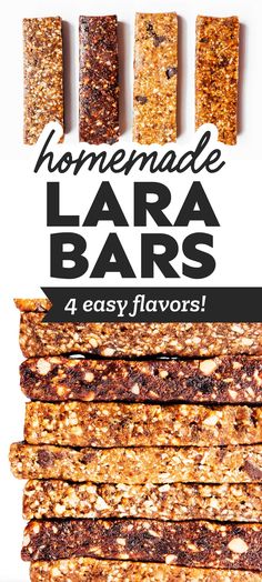 homemade lara bars stacked on top of each other with text overlay reading homemade lara bars 4 easy flavors