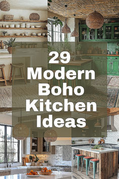 the kitchen has green cabinets and white countertops with text overlay that reads 29 modern boho kitchen ideas