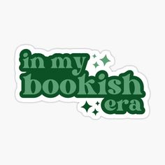 i'm my bookish era sticker on a white background with green stars