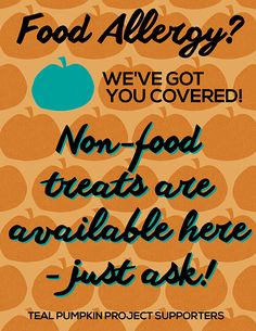 an orange and blue poster with the words food allergy? we've got you covered non - food treats are available here just ask