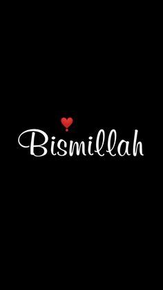 the word bismillah written in white ink on a black background with a red heart