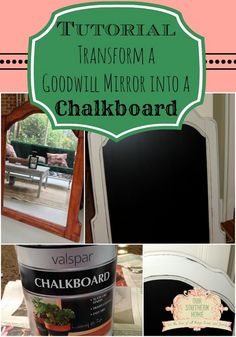 an old mirror is transformed into a chalkboard