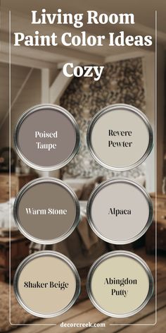 The image showcases cozy living room paint color ideas, featuring six paint swatches. The colors displayed are Poised Taupe, Revere Pewter, Warm Stone, Alpaca, Shaker Beige, and Abingdon Putty. The background shows a warm, inviting living space with neutral tones, complementing the paint color choices. Beige Color Palette Living Room, Cozy Living Room Paint, Revere Pewter Living Room, Warm Beige Paint Colors, Warm Living Room Colors, Neutral Living Room Colors, Shaker Beige, Poised Taupe