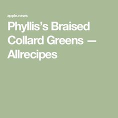 the words phylis's braised collared greens allergies