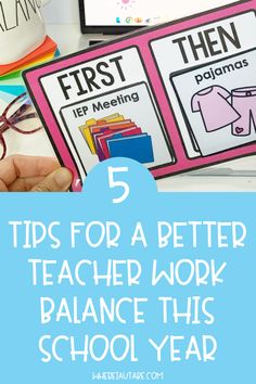 five tips for a better teacher work balance this school year