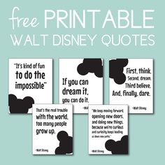 four disney quotes with the words free printable walt and mickey mouses on them