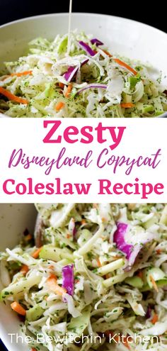 the zesty disney land copycat coleslaw recipe is ready to be eaten