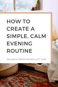 An evening routine can get you prepared for tomorrow and calm you down ready for the night, no matter what the day has thrown at you! Check out this post on how to create a simple evening routine that supports you. Productivity Ideas, Night Routines, Positive Mental Attitude, Life Changing Habits, Decluttering Tips, Joyful Life, Developing Healthy Habits