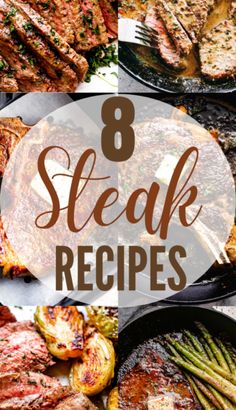 8 steak recipes that are easy to make and delicious