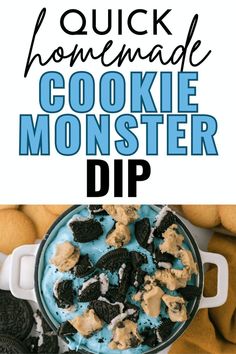 cookie monster dip recipe with cookies and oreo cookies in the background text reads quick homemade cookie monster dip