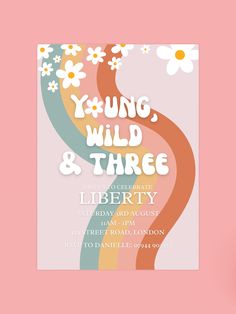 the young, wild and three birthday party is on display in front of a pink background