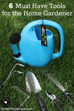 gardening tools on the grass with text overlay that reads 6 must have tools for the home gardener