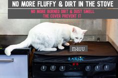 a white cat sitting on top of a stove next to a black box with the words, no more fluffy & dirt in the stove