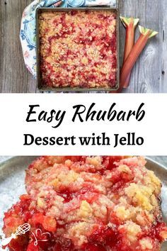 an easy rhubarb dessert with jello and crumbled toppings