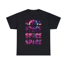 a black t - shirt with the words space on it