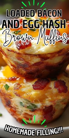 loaded bacon and egg hash brown muffins are stacked on top of each other