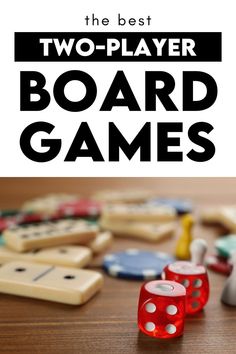 the best two - player board games for kids and adults to play with, including dices