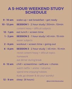 a flyer for a 5 - hour weekend study schedule with information about the week's activities