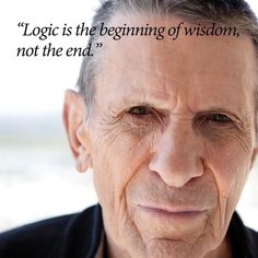 an older man is looking at the camera with a quote above him that reads, logt is the beginning of wisdom, not the end