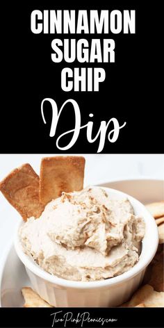 cinnamon sugar chip dip in a white bowl with crackers on the side and text overlay