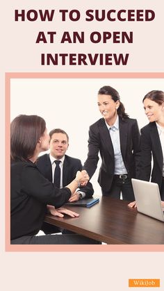 a woman shaking hands with two men in front of a laptop on a desk and the words how to proceed at an open interview