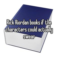 a blue book with the words rick jordan books if the characters could actually wear swear