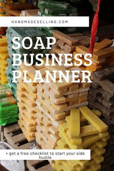 soap business planner with text overlay that reads soap business planner get a free checklist to start your side hustle