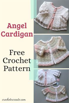 three pictures of crocheted baby sweaters with text that reads angel cardigan free crochet pattern