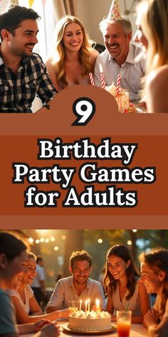 people sitting around a table with candles on it and the words 9 birthday party games for adults