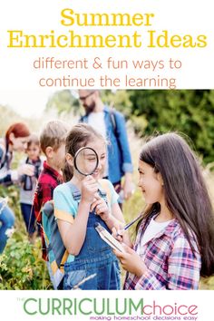 children looking through a magnifying glass with the text summer enrichment ideas different & fun ways to continue the learning