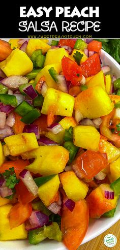 a white bowl filled with chopped vegetables on top of a wooden table and text overlay reads easy peach salsa recipe