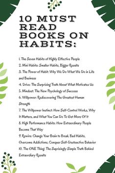 the 10 must read books on habitts poster with green leaves and text that reads, 10 must read books on habitts