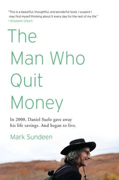 the man who quit money by mark sunden