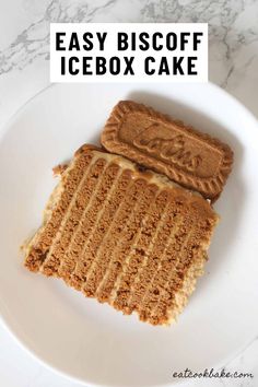 two pieces of icebox cake on a white plate with the text easy biscoff icebox cake