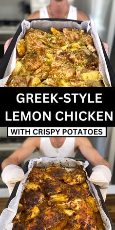 a man holding a large pan filled with chicken and potatoes in front of the words, greek - style lemon chicken with crispy potatoes