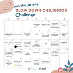 the 30 - day slow down childhood challenge is shown in this image, and it includes