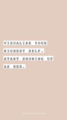 the words visualise your highest self start showing up as her on a pink background