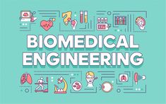 the words biomedical engineering are surrounded by medical icons and symbols on a blue background