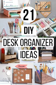 the words 21 diy desk organizer ideas are shown