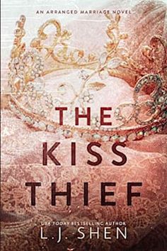 the kiss thief by l j shen is shown in front of a pink background