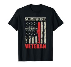 a black shirt with an american flag and the words submarine veteran in red on it