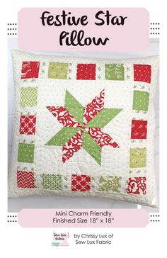 Project Size: 18" x 18" Festive Star Pillow * SLF 2012 Sew Lux Fabric#1 Star Pillow Pattern, Pillow Cover Pattern, Pillow Quilt, Star Pillow, Pillow Covers Pattern, Primitive Gatherings, Mini Charm, Star Pillows, Christmas Quilts