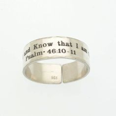 Psalm 46:10 Ring, Custom ring inscriptions, scripture Ring Be still and know that I am god. bible ve God Bible, Band Quotes, I Am God, Bat Mitzvah Gifts, Be Still And Know, Psalm 46 10, Jewish Jewelry, Psalm 46, Custom Ring