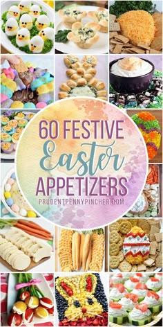 a collage of images with the words 60 festive easter appetizers