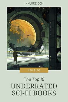 the top 10 underrated sci - fi books by inki oe com, new bloq