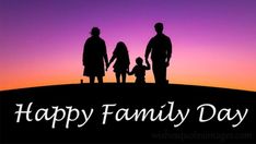 a family standing on top of a hill with the words happy family day in front of them