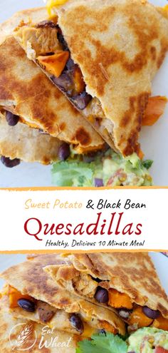 two quesadillas stacked on top of each other with the title sweet potato and black bean quesadilla