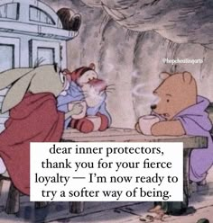 winnie the pooh saying dear inner protectors, thank you for your fierce royalty i'm now ready to try a soft way of being