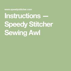 Instructions — Speedy Stitcher Sewing Awl