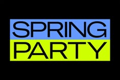 the words spring party are in black and blue on a neon green striped square background